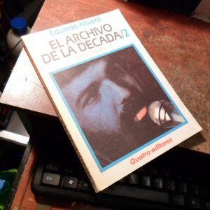 El Archivo De La Década 2- Eduardo Aliverti (w527