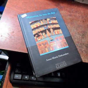 Mahoma, La Voz De Alá Anne Marie Deleambre (w515