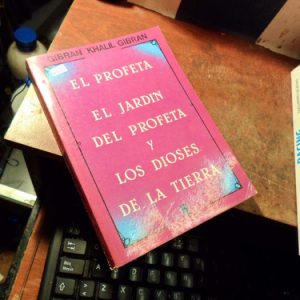 El Profeta El Jardin Del Profeta Los Dioses Tierra Gibran