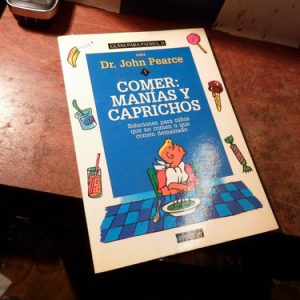 Comer: Manías Y Caprichos John Pearce (m429