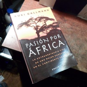 Pasion Por Africa - Kuki Gallmann (m422