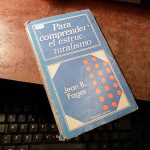 Para Comprender El Estructuralismo.- Jean B. Fages  (h1372