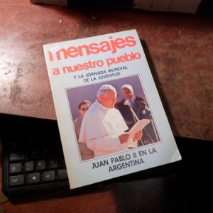 Mensajes A Nuestro Pueblo - Pisano Y Murua (h1443