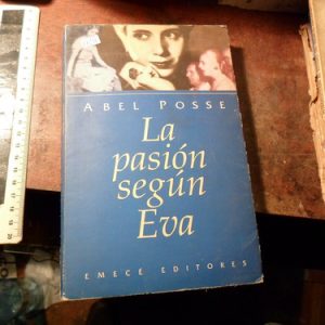 Abel Posse La Pasión Según Eva (v1655