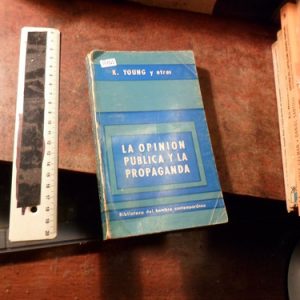 La Opinión Pública Y La Propaganda - Young,k (r1203