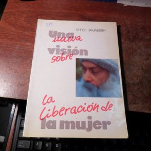 Una Nueva Vision Sobre La Liberacion De La Mujer Osho (r69