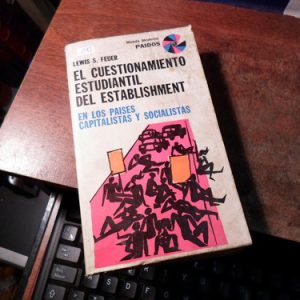 El Cuestionamiento Estudiantil Del Establishment Feuer (r93