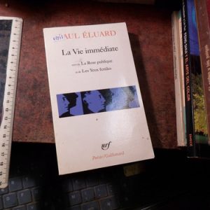 La Vie Immédiate Eluard Paul.(q1847