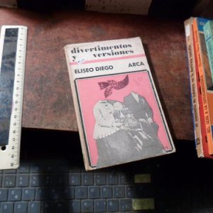 Divertimentos Y Versiones Eliseo Diego (q2014