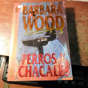 Perros Y Chacales Barbara Wood (r130