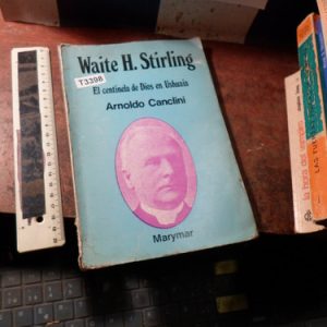 Waite H. Stirling-centinela De Dios En Ushuaia- A. Canclini