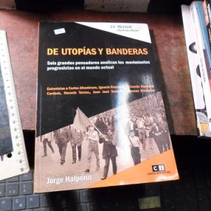 De Utopías Y Banderas - Jorge Halperín  (q1905