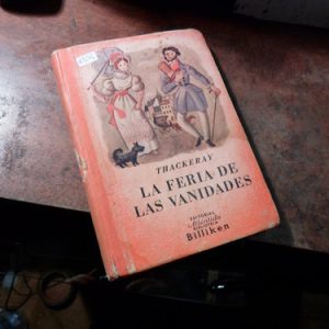 La Feria De Las Vanidades. W. M. Thackeray (h1656