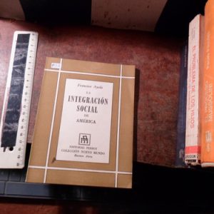 La Integración Social De América Francisco Ayala /h2256