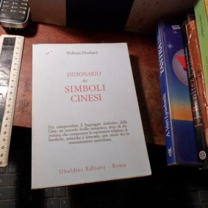 Wolfram Eberhard Dizionario Dei Simbolo Cinesi (v1837