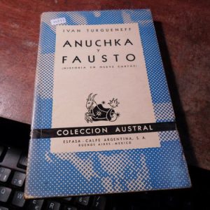 Iván Turgueneff./ Anuchka Y Fausto.(m232