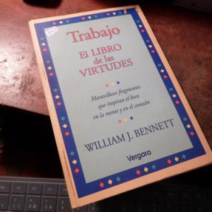 Trabajo - El Libro De Las Virtudes / Bennett, William (h1828