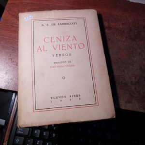 Ceniza Al Viento. Versos A.s. De Larragoiti (r262