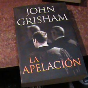 John Grisham La Apelacion (art 1563