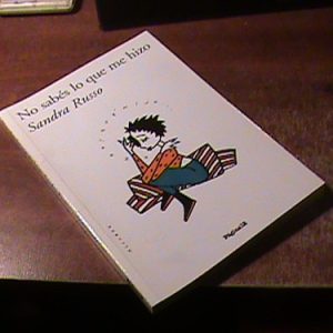 No Sabes Lo Que Me Hizo De Sandra Russo (art 9231