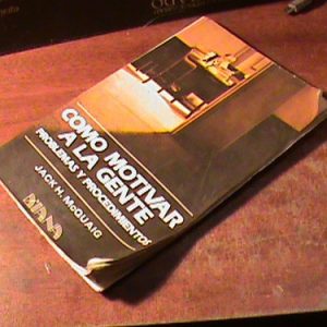 Jack Mcquaig Como Motivar A La Gente (art 6788