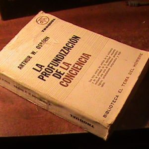 Arthur W. Osborn - La Profundización De La Conciencia. (7835