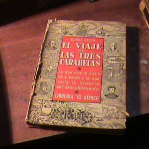 El Viaje De Las Tres Carabelas - Diaz, Alejo R.  (art 6107