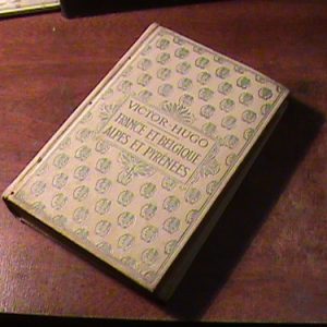 Victor Hugo France Et Belgique-alpes Et Pyrenees (art 6560