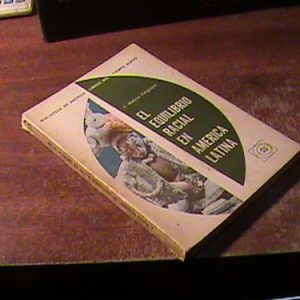 Halcro Ferguson El Equilibrio Racial En America Latina (9784