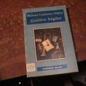 Manuel Gutierrez Najea Cuentos Fragiles (art 624