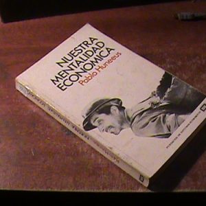 Nuestra Mentalidad Economica - Pablo Huneeus (art 8066