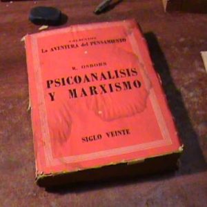 Psicoanálisis Y Marxismo Osborn, R. (art 5136