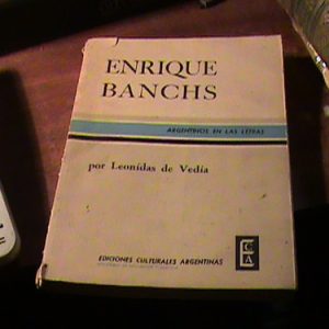 Libro Enrique Banchs Por Leonardo De Vedia. (art 6093