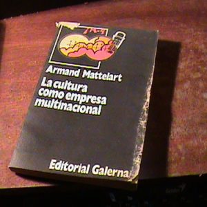 Armand Mattelart La Cultura Como Empresa Multinacional (6411