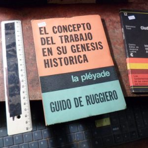 El Concepto Del Trabajo En Su Génesis Histórica. De Ruggiero