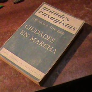Toynbee Ciudades En Marcha (art 4758