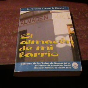 El Almacén De Mi Barrio Los Grandes Cuenta La Historia(a 137