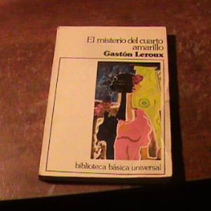 Gaston Leroux El Misterio Del Cuarto Amarillo (art 3237