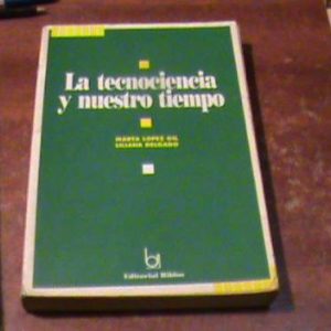 La Tecnociencia De Nuestro Tiempo Gil-delgado (art 545