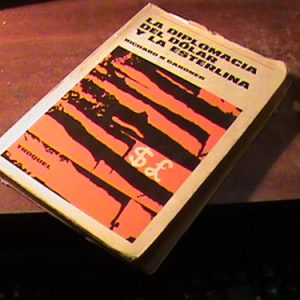La Diplomacia Del Dolar Y La Esterlina - R Gardner (art 6006