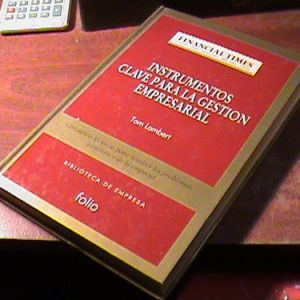 Instrumentos Claves Para La Gestión Empresarial Tom Lambert