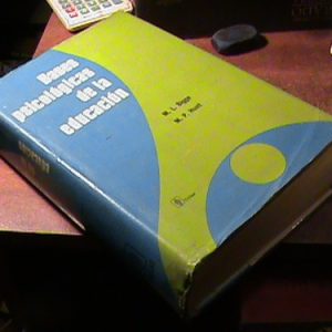 Bases Psicológicas De La Educación Bigge-hunt (art 9112