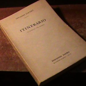 Itinerario - Osvaldo Loudet. 1972 Ed. Papiro.(art 13484