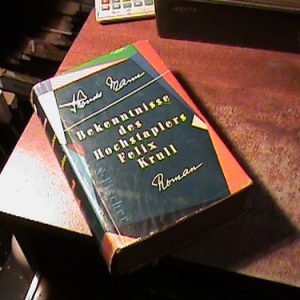 Thomas Mann Bekenntnisse Des Hochstaplers Felix Krull