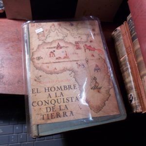 El Hombre A La Conquista De La Tierra. Dr. Richard Buschik