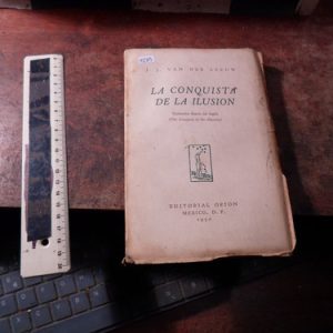 La Conquista De La Ilusión J. J. Van Der Leeuw (q2314