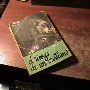 El Riesgo De Ser Cristiano (art K79