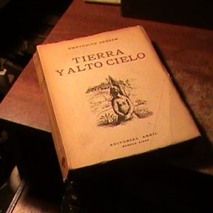 Tierra Y Alto Cielo Gwethalyn Graham (k409