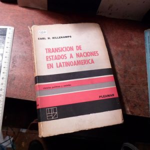 Transición De Estados A Naciones En Latinoamérica Hillenkamp
