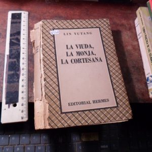 Lin Yutang - La Viuda La Monja La Cortesana (k3306